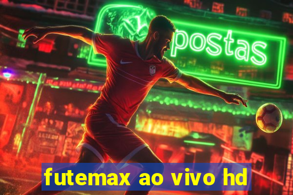 futemax ao vivo hd